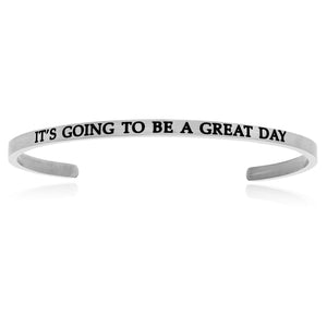Stainless Steel It's Going To Be A Great Day Cuff Bracelet