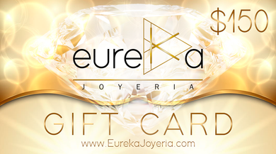 Gift card gold with logo Eureka Joyeria amount $150 USD and website www.eurekajoyeria.com
