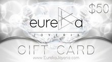Load image into Gallery viewer, Gift card silver with logo Eureka Joyeria amount $50 USD and website www.eurekajoyeria.com
